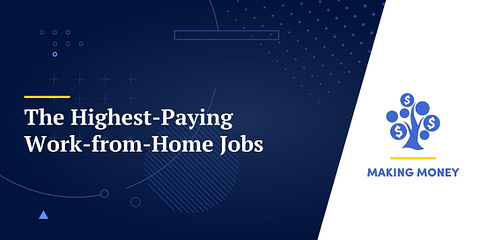 The Highest-Paying Work-from-Home Jobs