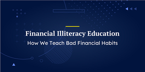 Financial Illiteracy Education: