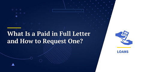 What Is a Paid in Full Letter and How to Request One?