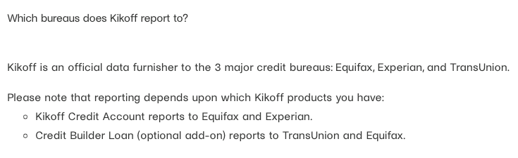 The Kikoff credit account described in this review reports only to Equifax and Experian.