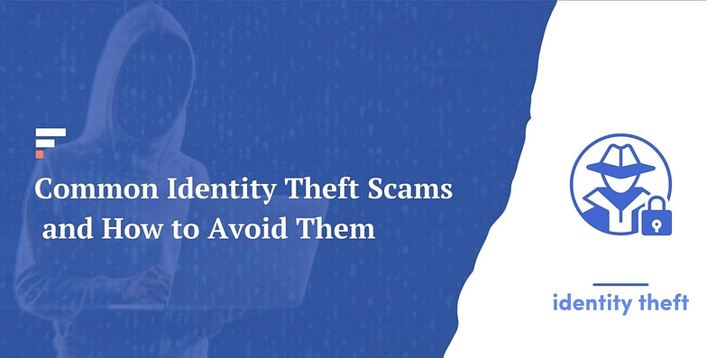 Common Identity Theft Scams and How to Avoid Them