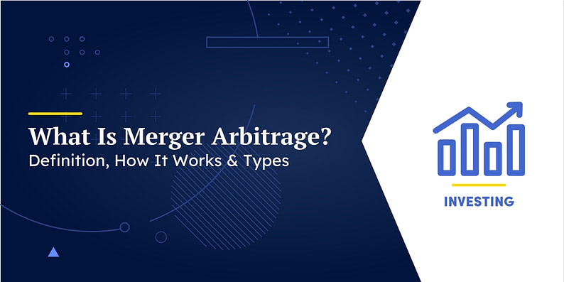What Is Merger Arbitrage?