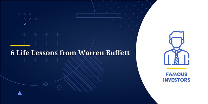 6 Life Lessons from Warren Buffett