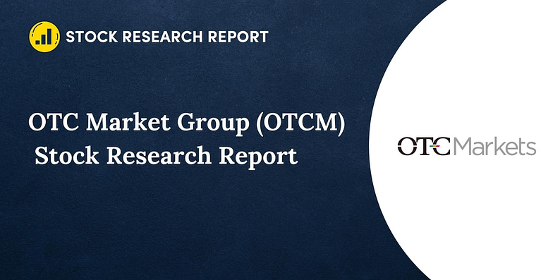 OTC Market Group (OTCM) Stock Research Report
