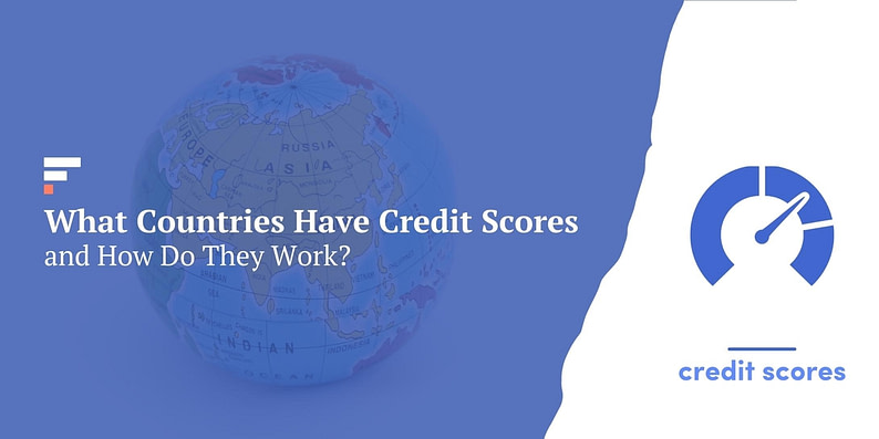 What Countries Have Credit Scores?