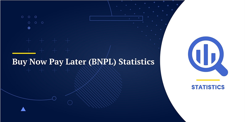 Buy Now Pay Later (BNPL) Statistics