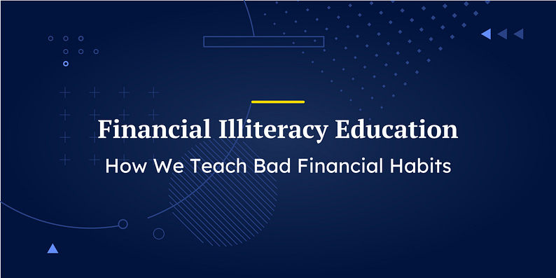 Financial Illiteracy Education: