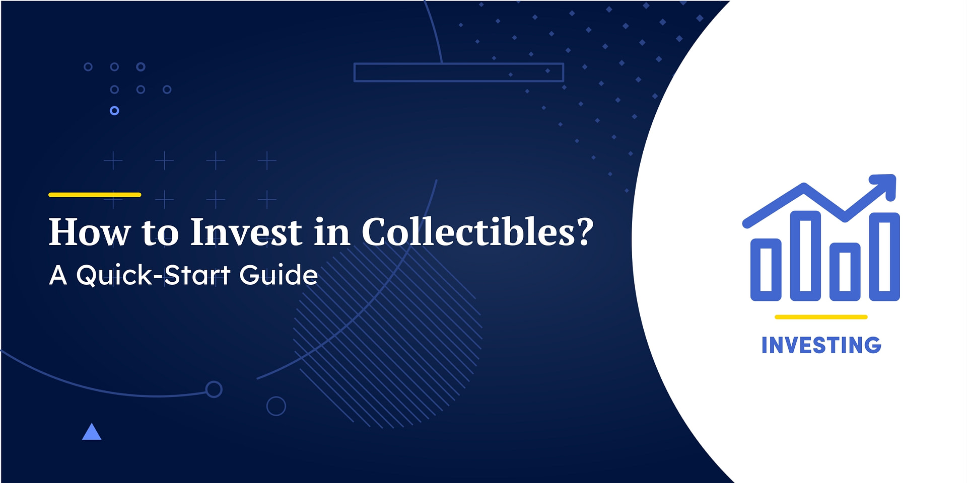 How to Invest in Collectibles A QuickStart Guide