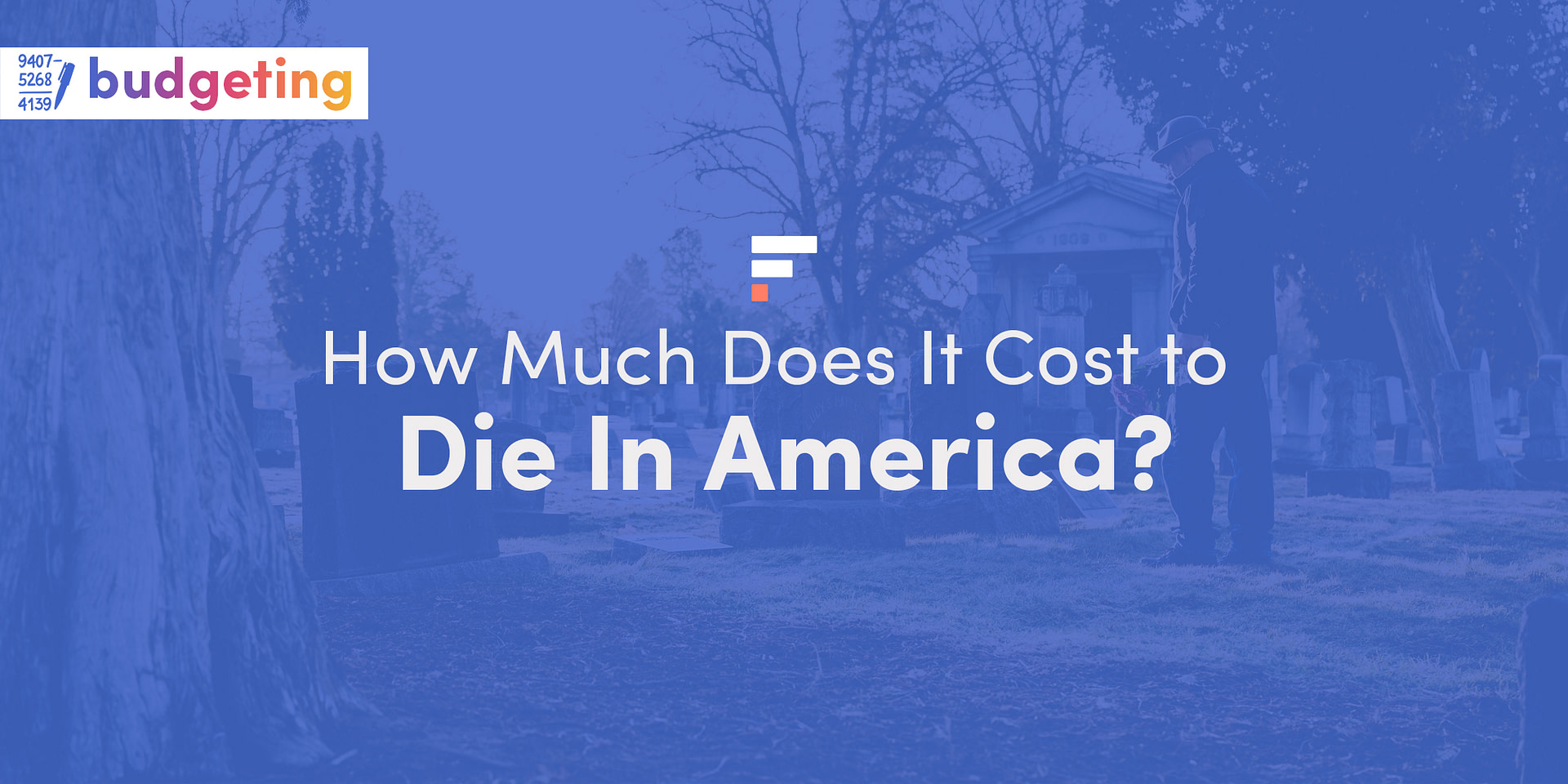 How Much Does It Cost to Die In America? FinMasters