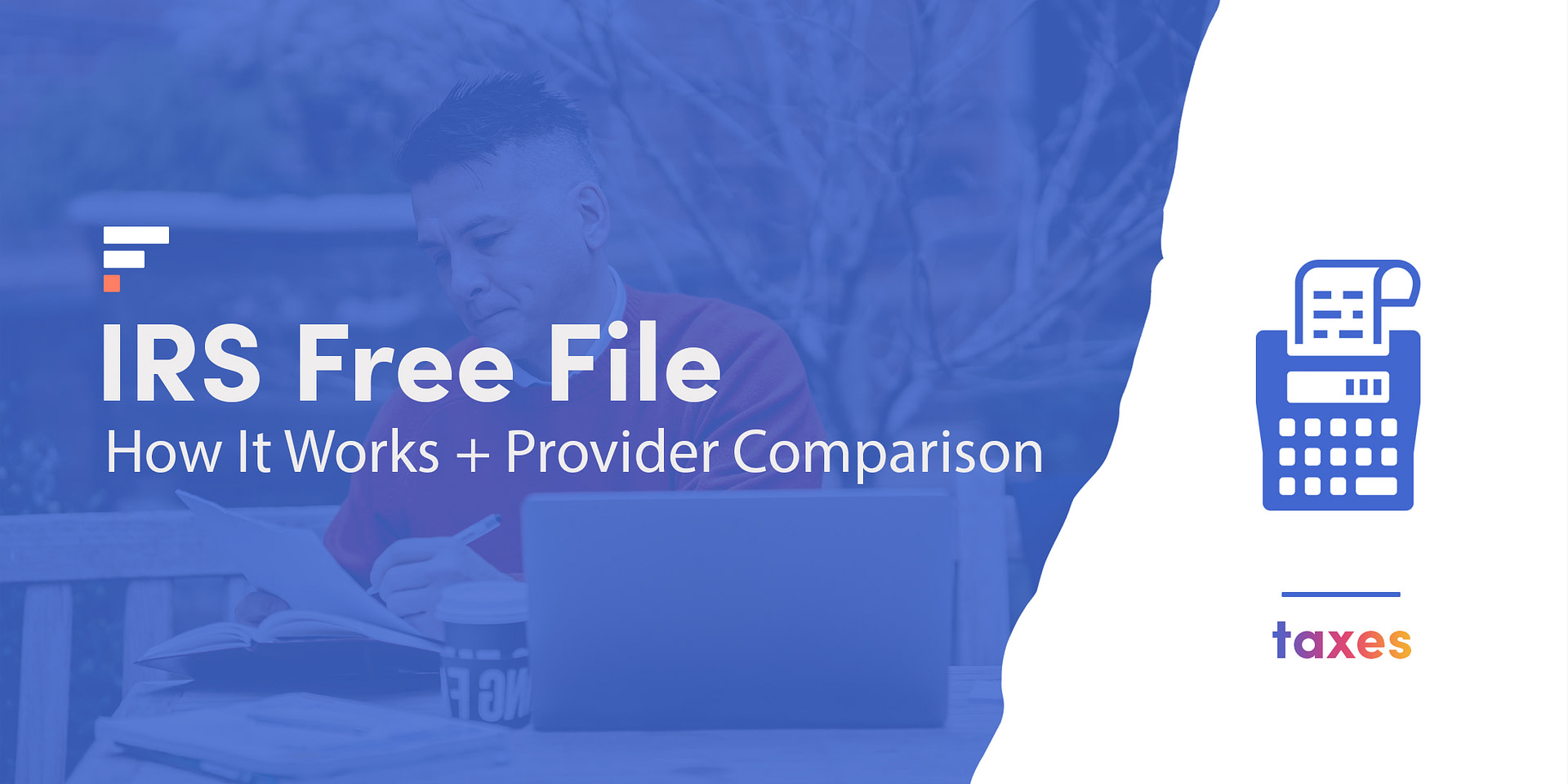 IRS Free File How It Works & Provider Comparison