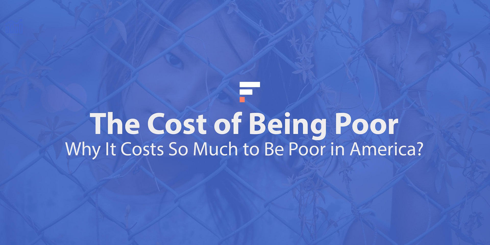 The Cost of Being Poor: Why It Costs So Much to Be Poor in America