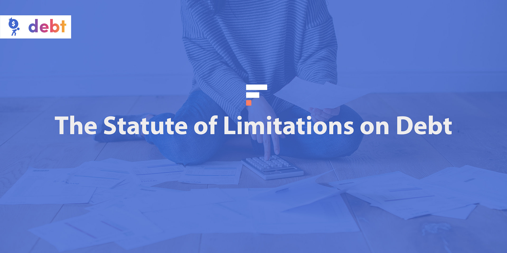 The Statute of Limitations on Debt by Type & State