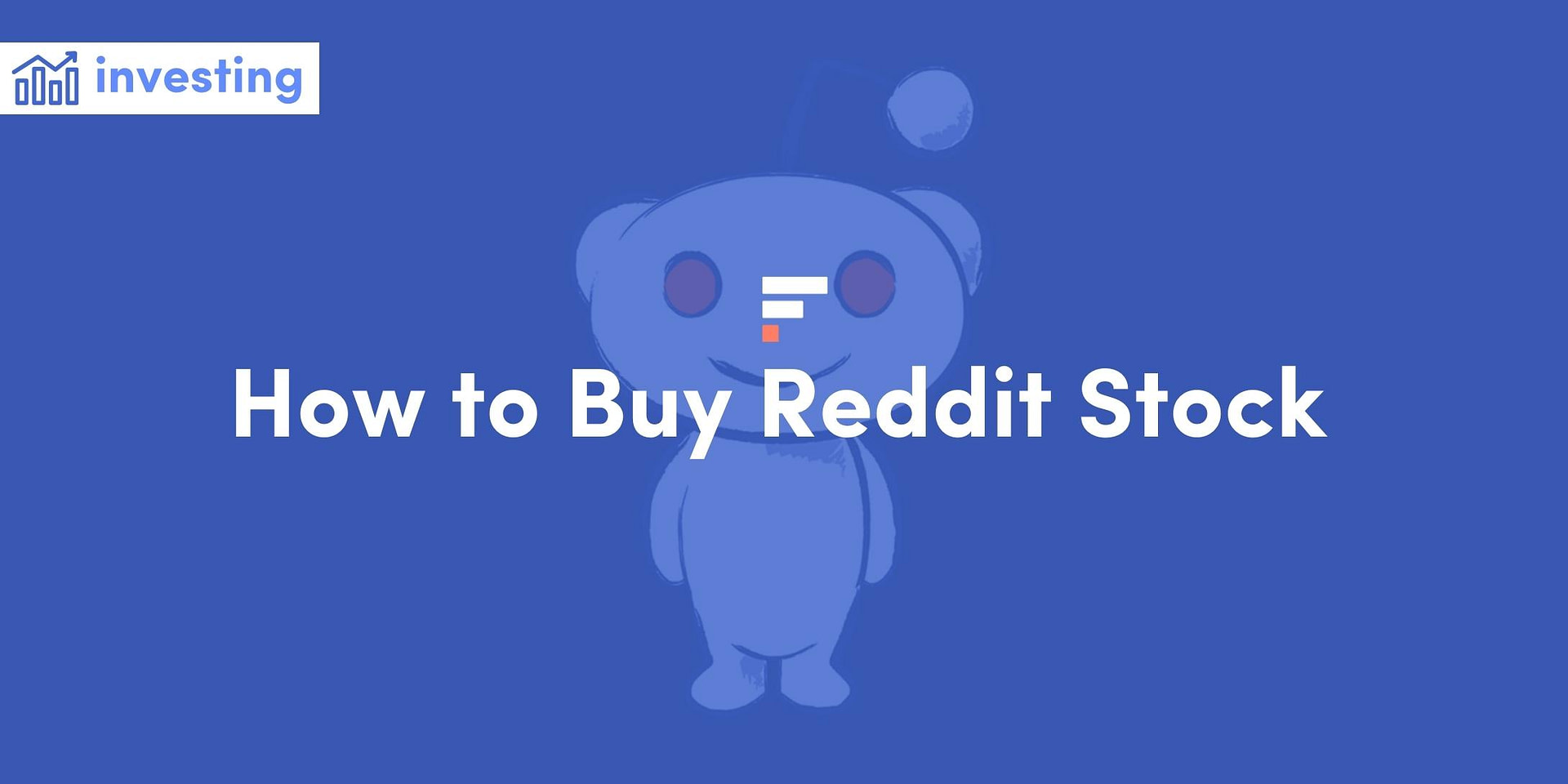 How to Buy Reddit Stock 3 Ways to Invest in Reddit