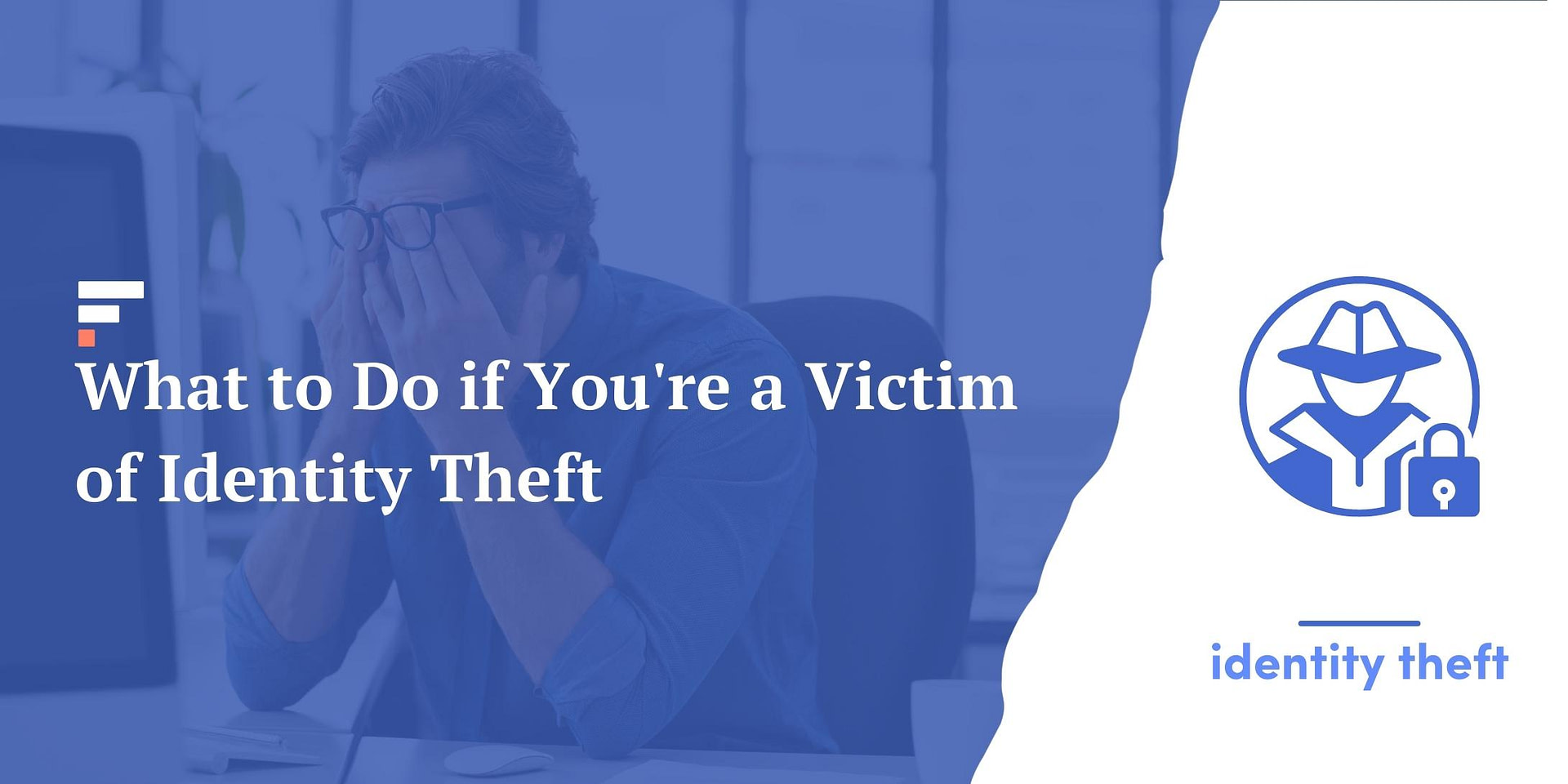 what-to-do-if-you-re-a-victim-of-identity-theft