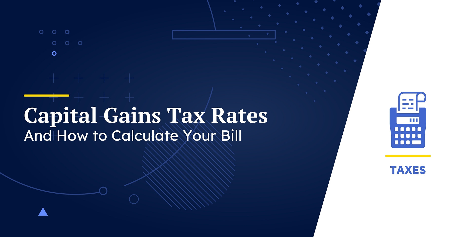 20222023 Capital Gains Tax Rates and How to Calculate Your Bill