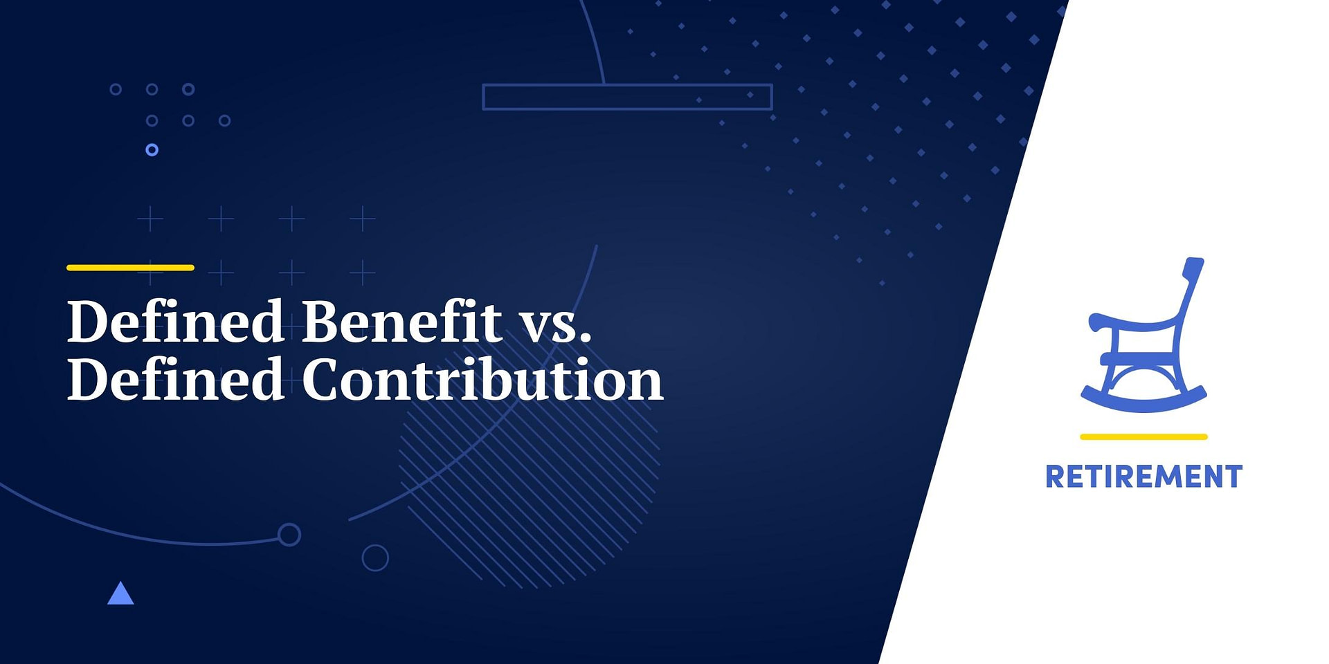 Defined Benefit vs. Defined Contribution Understanding the Differences