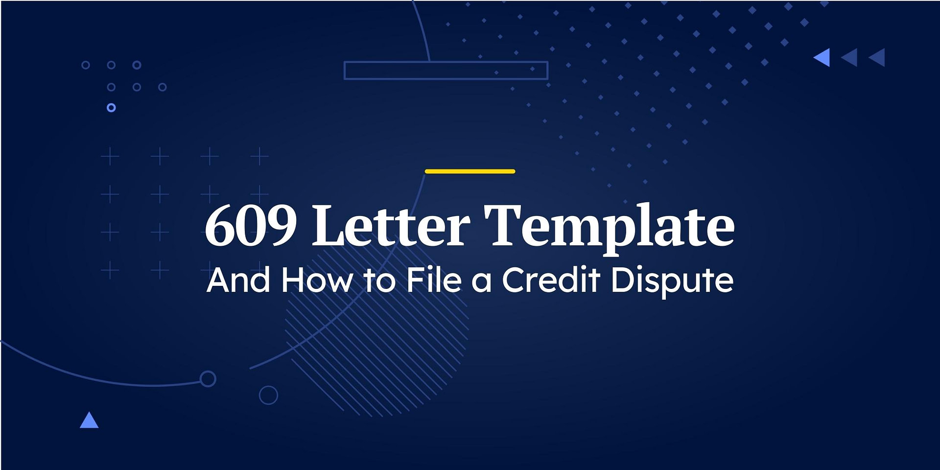 609 Letter Template & How to File a Credit Dispute