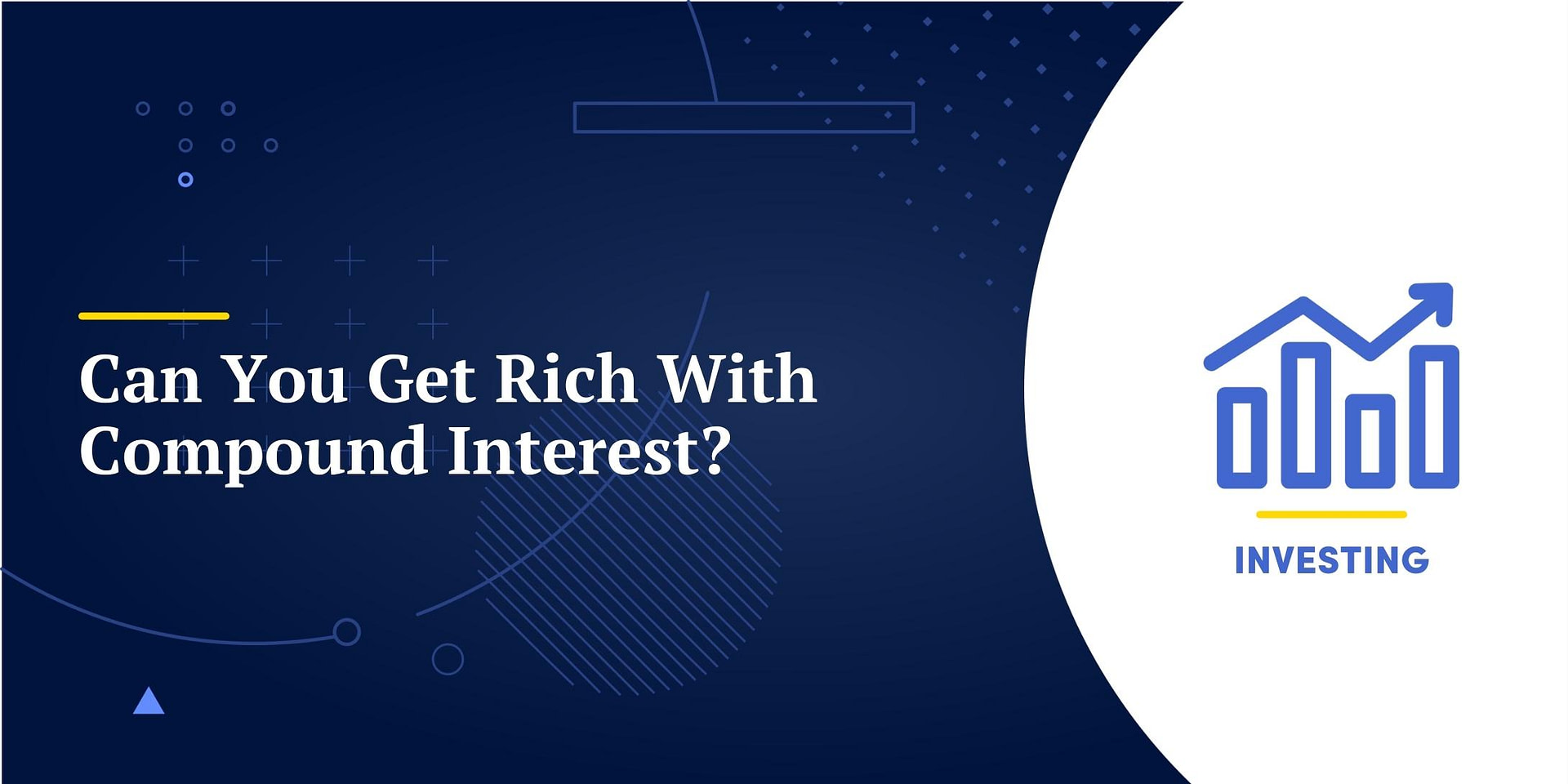 Can You Get Rich With Compound Interest?