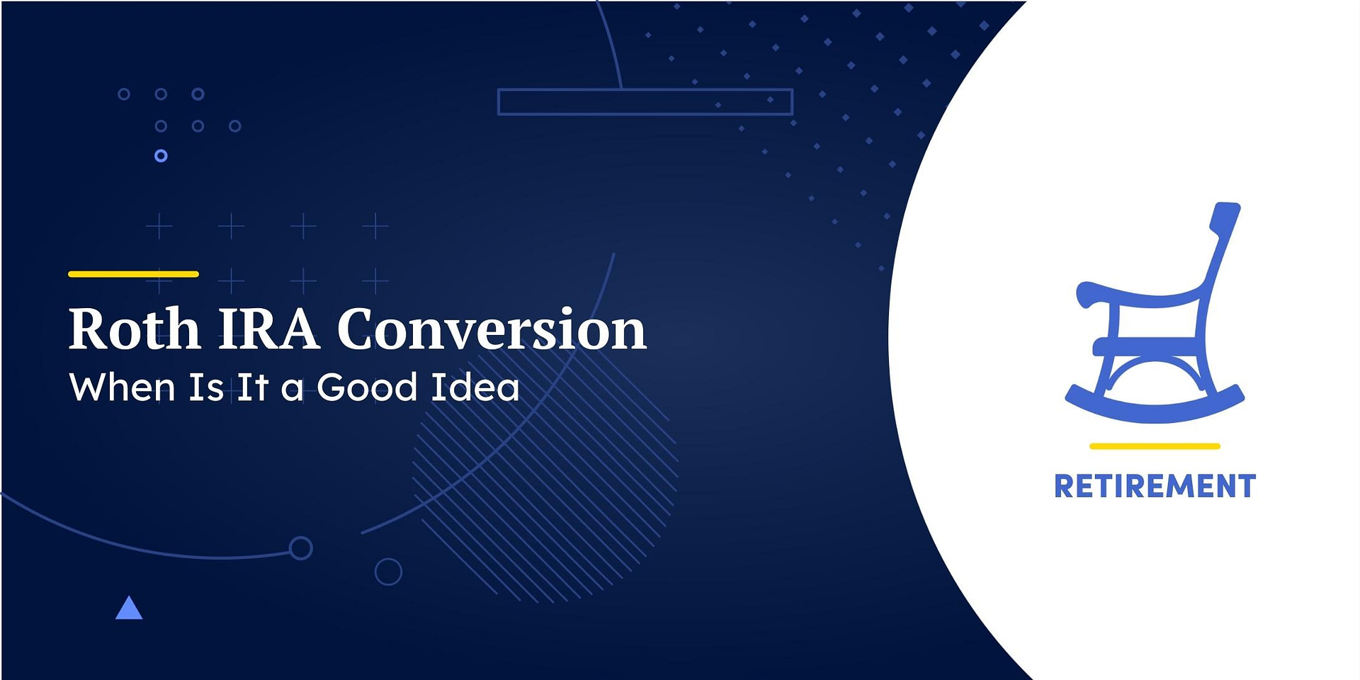 Roth Ira Conversion When Is It A Good Idea