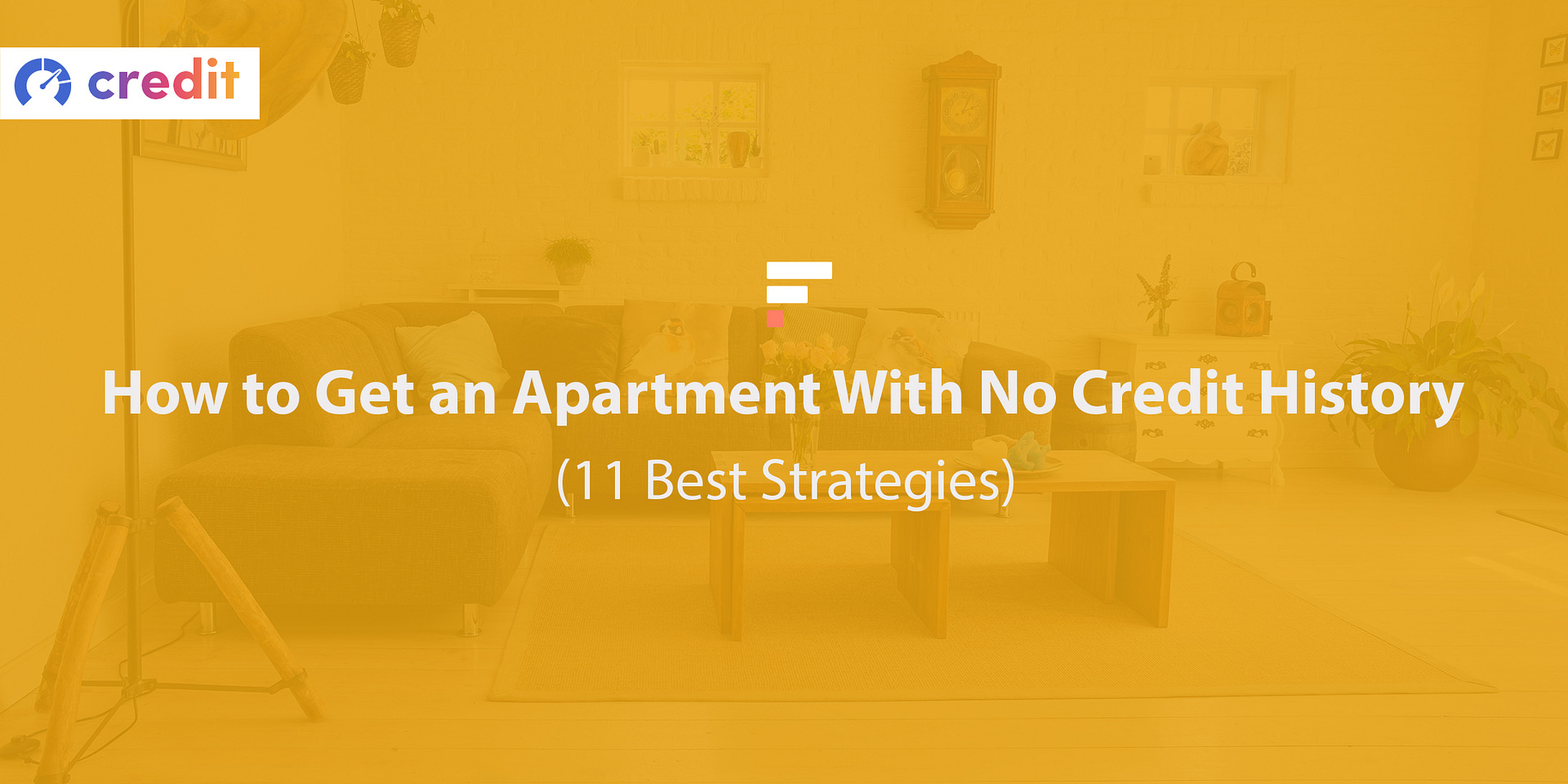 10+ Tips for Renting an Apartment With No Credit