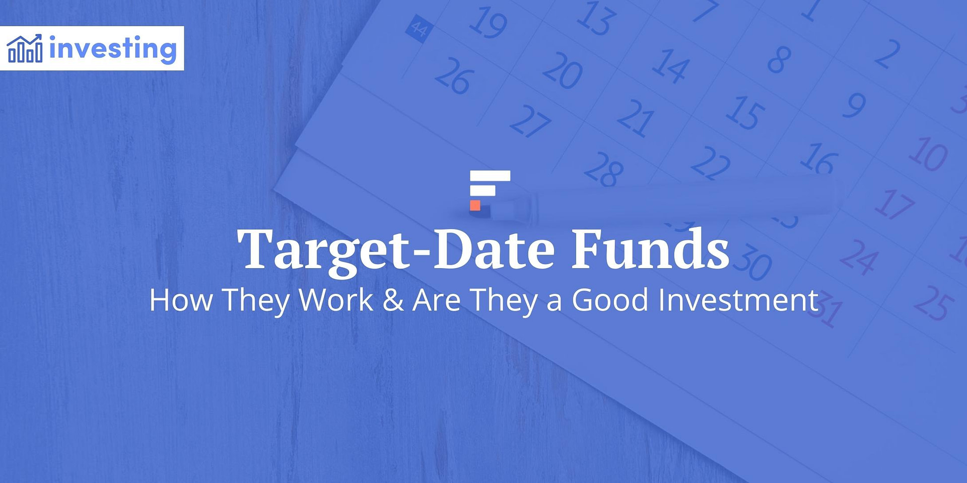 What Are TargetDate Funds and How Do They Work