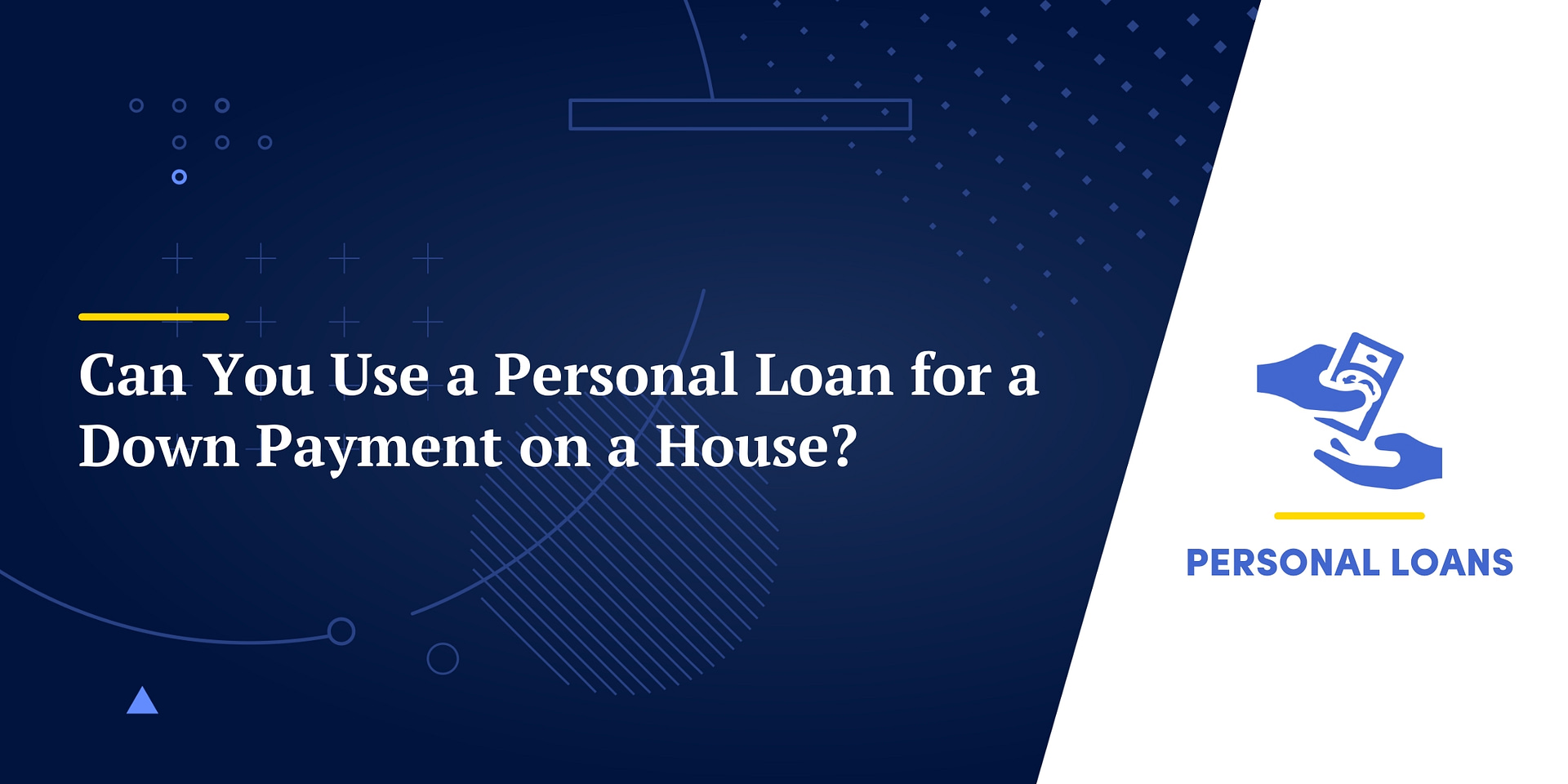 Personal loan for down payment hot sale on house