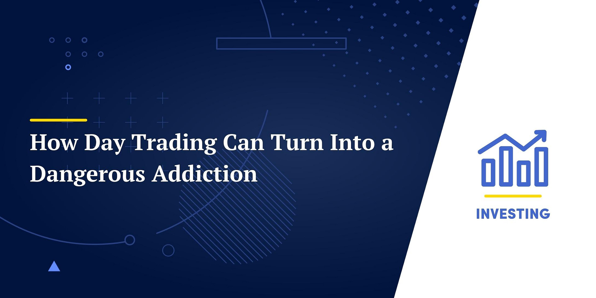 How Day Trading Can Turn Into a Dangerous Addiction