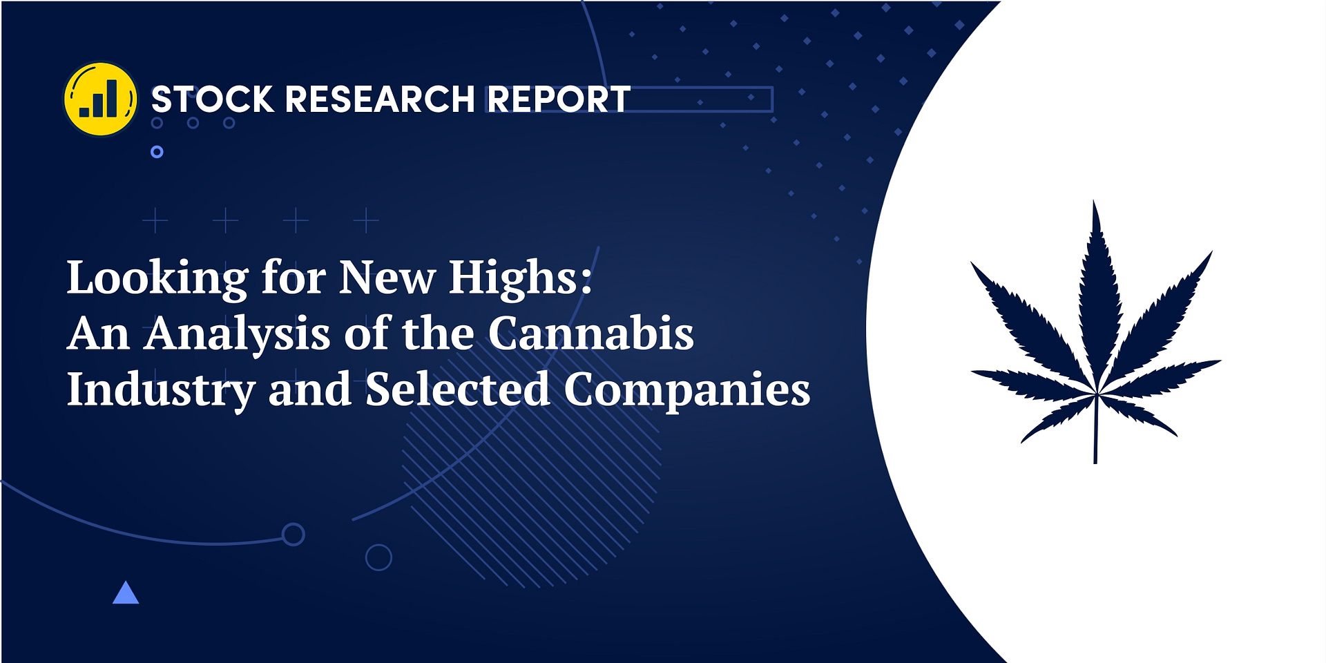 Looking For New Highs: An Analysis Of The Cannabis Industry And ...