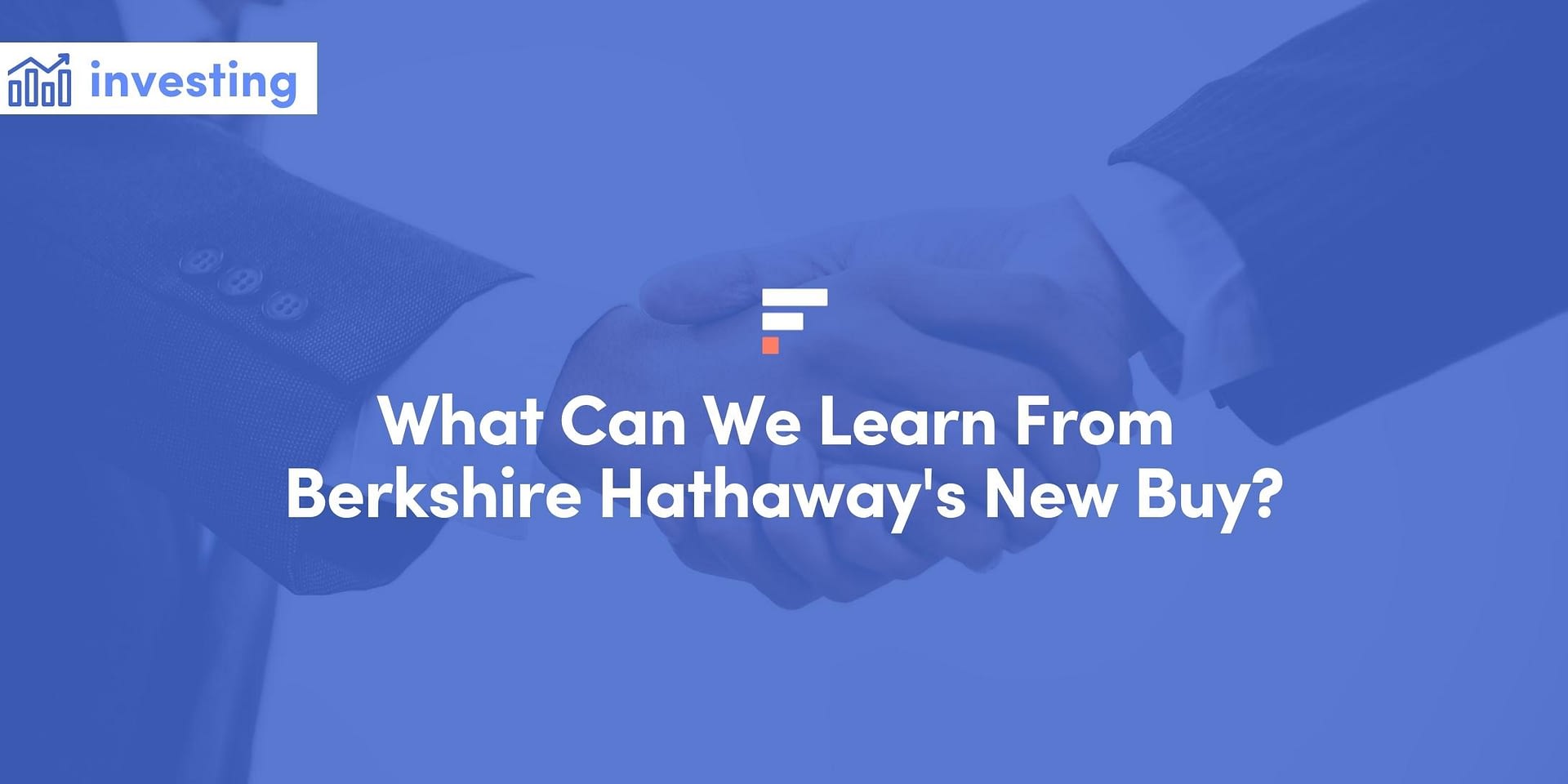 What Can We Learn From Berkshire Hathaway’s New Buy? LaptrinhX / News