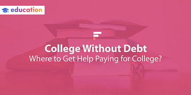 College without debt: where to get help paying for college