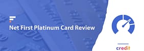 Net First Platinum Card Review (2022) | Can It Build Credit?
