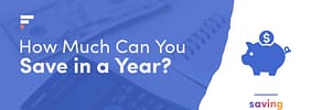 How Much Can You Save in a Year?