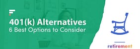 401(k) Alternatives: 6 Best Options to Consider