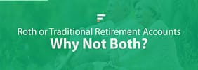 Roth or Traditional Retirement Accounts: Why Not Both?