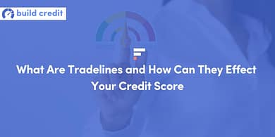 What Are Tradelines and How Can They Effect Your Credit Score