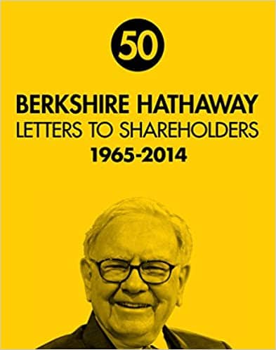 Berkshire Hathaway Letters To Shareholders 1965-2014 book cover