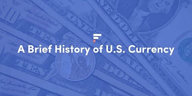 A Brief History of U.S. Currency