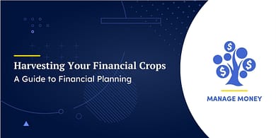 Harvesting Your Financial Crops