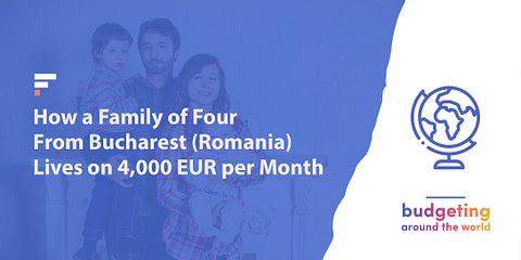 Budgeting around the world: Bucharest, Romania