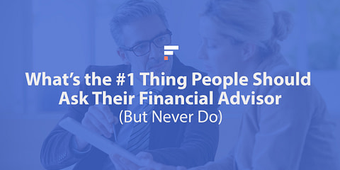 What to ask a financial advisor