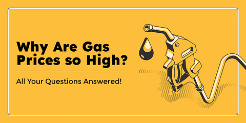 Why Are Gas Prices so High? 18 Questions Answered!