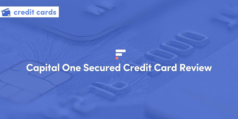 Capital One Secured Credit Card Review