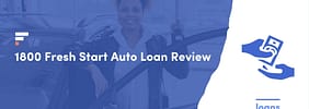 1800 Fresh Start Auto Loan Review 2022: New and Used Car Financing