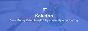 Kakeibo: Save Money Using Mindful Japanese-Style Budgeting