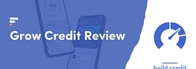 Grow Credit Review 2022: Build Credit With Online Subscriptions