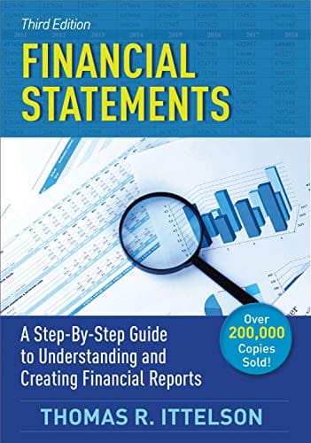 Financial Statements, Third Edition: A Step-by-Step Guide to Understanding and Creating Financial Reports book cover