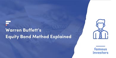 Warren Buffett’s Equity Bond Method Explained