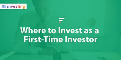 Where to invest as a first-time investor