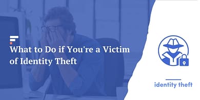 What to Do if You're a Victim of Identity Theft