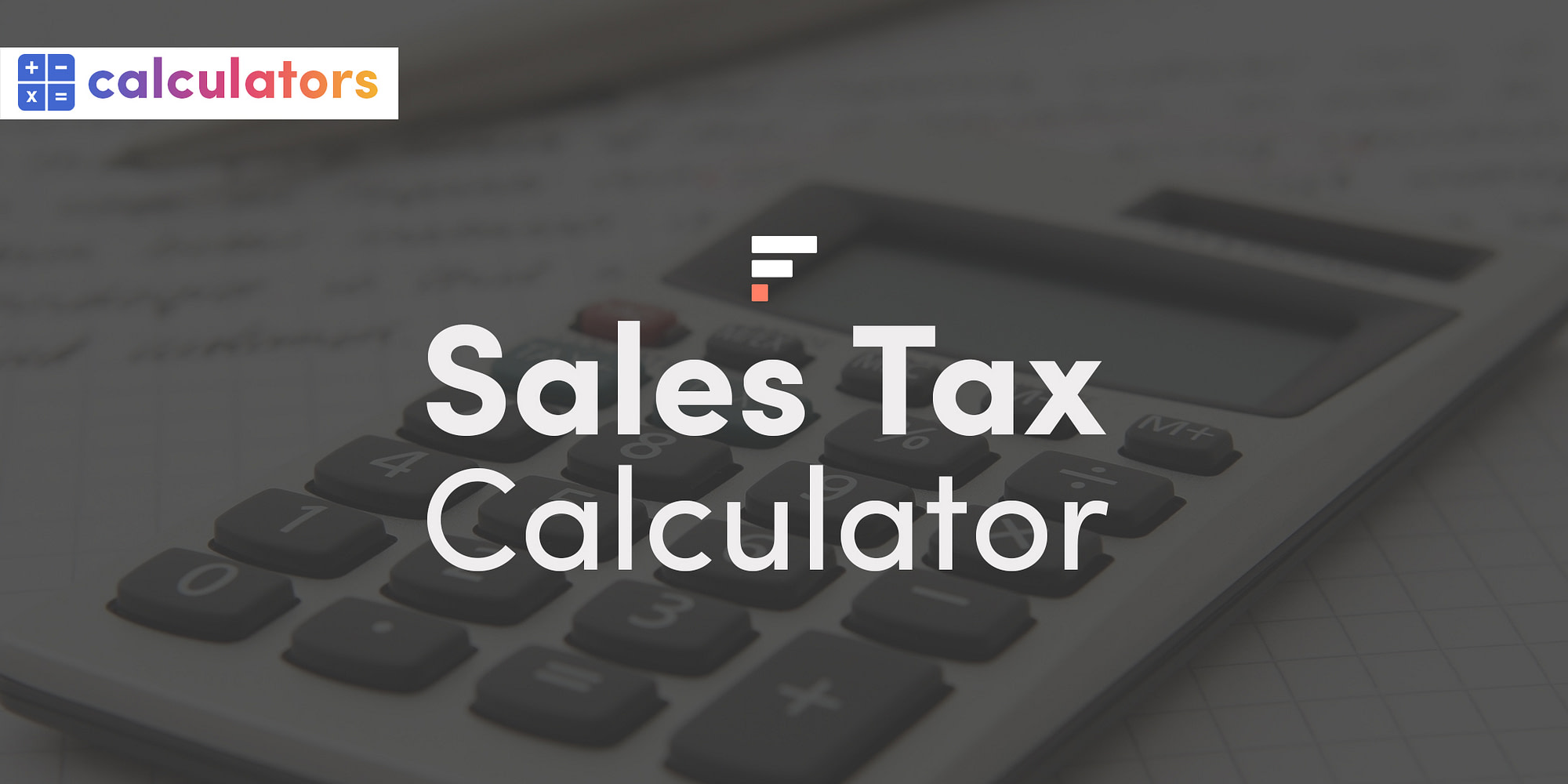 Sales Tax Calculator & Reverse Sales Tax Calculator | FinMasters